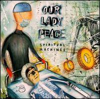 Our Lady Peace : Spiritual Machines